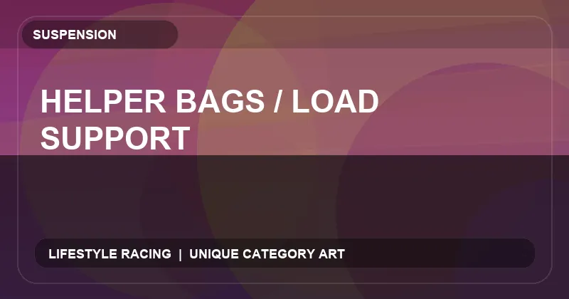 Helper Bags / Load Support